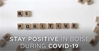 Stay Positive In Boise During Covid-19