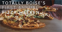 Totally Boise First Annual Pizza Weekend