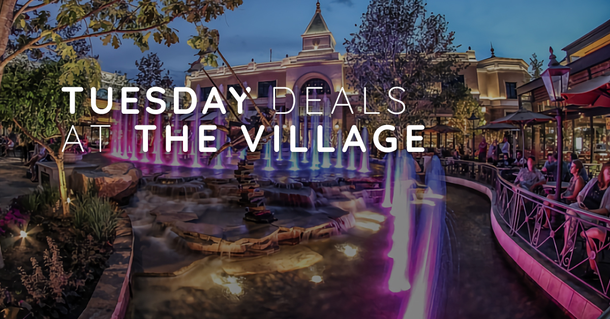 Tuesday Deals at The Village