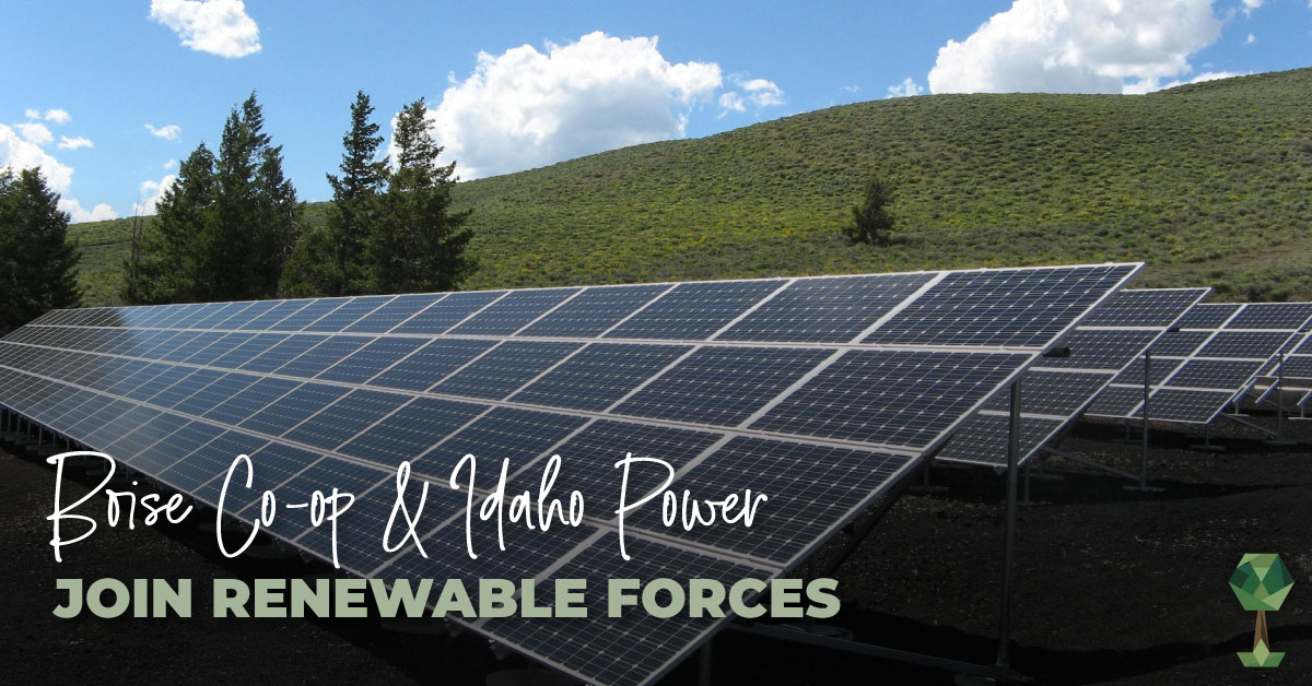 Boise Co-op & Idaho Power Join Renewable Forces